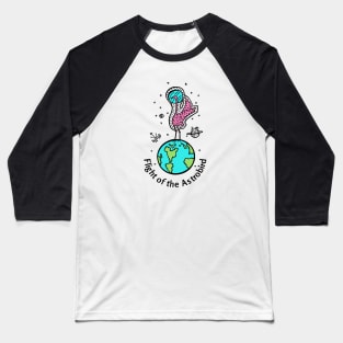 Flight of the Astrobird- Funny Space Bird Design Baseball T-Shirt